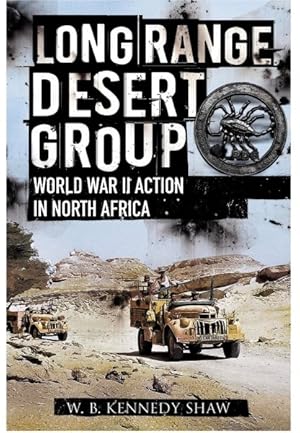 Imagen del vendedor de Long Range Desert Group : Reconnaissance and Raiding Behind Enemy Lines a la venta por GreatBookPrices