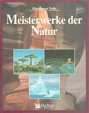 Seller image for Meisterwerke der Natur. [Autor der engl. Orig.-Ausg.: Steve Cox. Ed.: Renate Mangold. bers.: Ingrid Frieling] / Abenteuer Erde for sale by Versandantiquariat Nussbaum