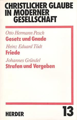 Image du vendeur pour Gesetz und Gnade - Christlicher Glaube in moderner Gesellschaft 13 Otto Hermann Pesch; Frieden / Heinz Eduard Tdt [u.a.] mis en vente par Versandantiquariat Nussbaum