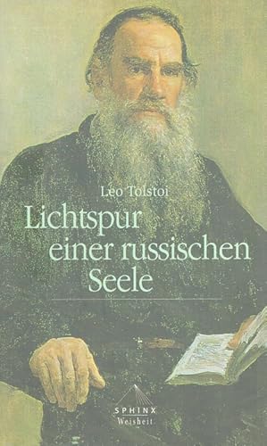 Seller image for Lichtspur einer russischen Seele. Hrsg. von Karl-Heinz Koch. Aus dem Russ. von Peter Andropow / Sphinx Weisheit for sale by Versandantiquariat Nussbaum