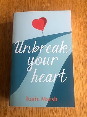 Seller image for UNBREAK YOUR HEART for sale by Happyfish Books