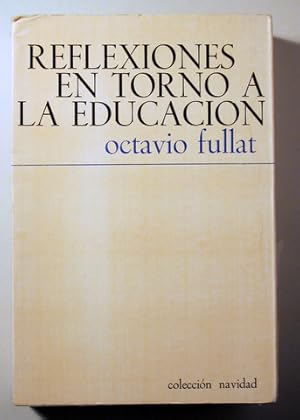 Image du vendeur pour REFLEXIONES EN TORNO A LA EDUCACIN - Barcelona 1966 - 1 edicin mis en vente par Llibres del Mirall