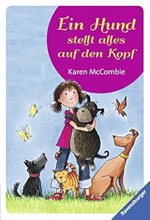 Imagen del vendedor de Ein Hund stellt alles auf den Kopf. Karen McCombie. Aus dem Engl. von Anja Gali  und Christina Sarembe. Mit Ill. von Lydia Monks / Ravensburger Taschenbuch ; Bd. 54387 a la venta por Antiquariat Buchhandel Daniel Viertel