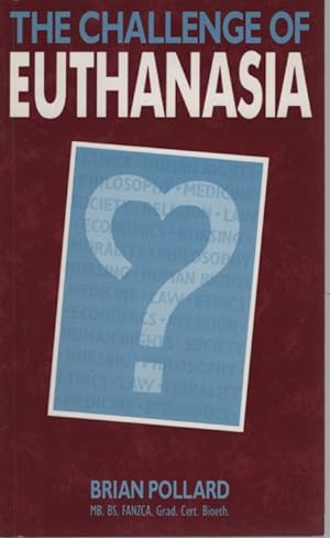 Seller image for THE CHALLENGE OF EUTHANASIA for sale by Dromanabooks