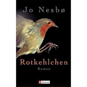 Bild des Verkufers fr Rotkehlchen : Roman. Joe Nesb . Aus dem Norweg. von Gnther Frauenlob / Ullstein ; 25544 zum Verkauf von Antiquariat Buchhandel Daniel Viertel