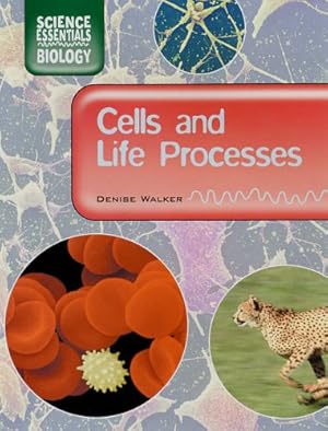 Bild des Verkufers fr Cells and Life Process (Science Essentials - Biology) zum Verkauf von WeBuyBooks