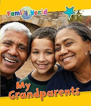 Bild des Verkufers fr My Grandparents (Family World) zum Verkauf von WeBuyBooks