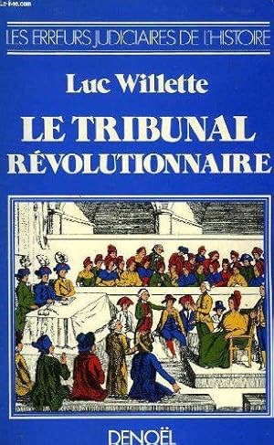 Image du vendeur pour Le Tribunal Revolutionnaire mis en vente par JLG_livres anciens et modernes