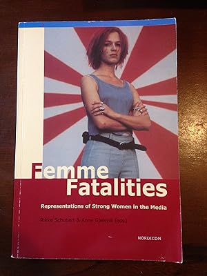 Immagine del venditore per Femme Fatalities: Representations of Strong Women in the Media (Research Anthologies and Monographs) venduto da Aegean Agency