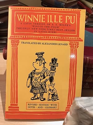 Winne Ille Pu, A Latin Version. Revised edition with Notes and Glossary