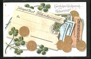 Präge-Ansichtskarte Geldgeschenk mit Münzen und Mark-Banknoten zum Geburtstag, Vierblattklee