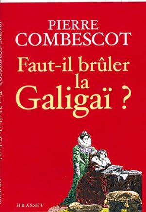 Bild des Verkufers fr Faut-Il Bruler La Galigai ? zum Verkauf von JLG_livres anciens et modernes