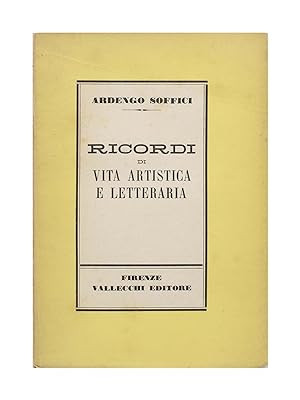 Ardengo Soffici - Ricordi di vita artistica e letteraria