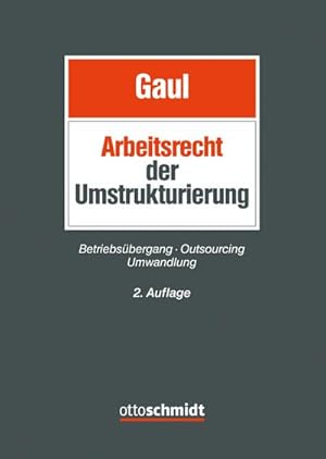 Seller image for Das Arbeitsrecht der Umstrukturierung for sale by Rheinberg-Buch Andreas Meier eK