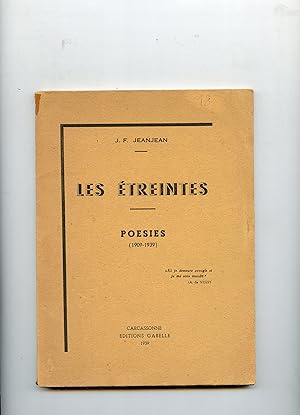 LES ÉTREINTES . POÉSIES ( 1909 - 1939 )