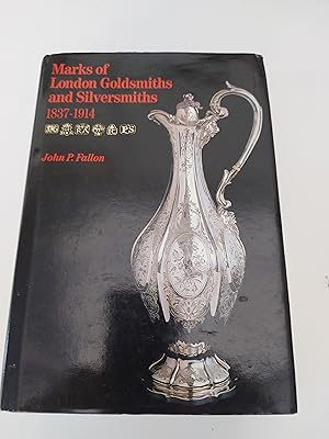 Marks of London Goldsmiths and Silversmiths 1837-1914