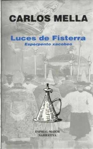 Immagine del venditore per LUCES DE FISTERRA : ESPERPENTO XACOBEO venduto da CENTRAL LIBRERA REAL FERROL