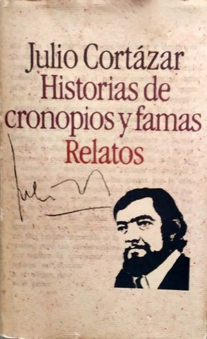 Imagen del vendedor de HISTORIAS DE CRONOPIOS Y FAMAS - RELATOS a la venta por CENTRAL LIBRERA REAL FERROL