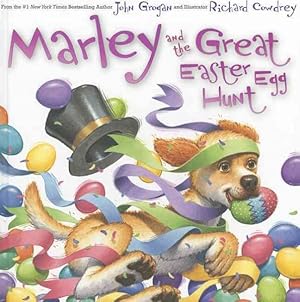 Image du vendeur pour Marley and the Great Easter Egg Hunt mis en vente par GreatBookPrices