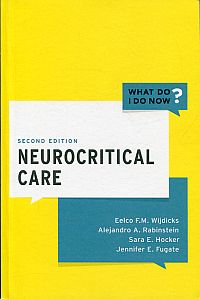 Bild des Verkufers fr Neurocritical care. Eelco F. M. Wijdicks, Alejandro A. Rabinstein, Sara E. Hocker, Jennifer E. Fugate. zum Verkauf von Bcher Eule