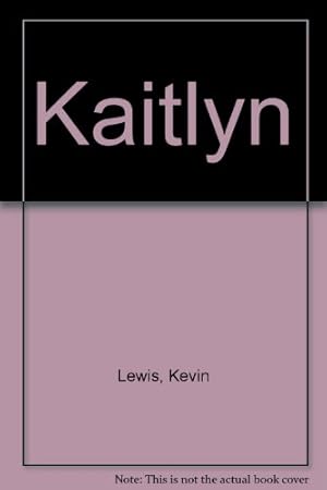 Seller image for Kaitlyn for sale by WeBuyBooks