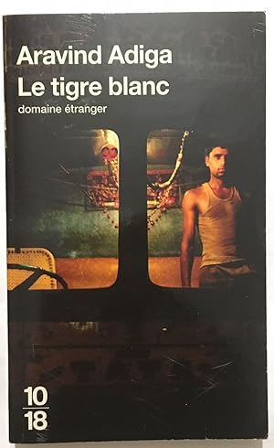 Seller image for Le tigre blanc for sale by librairie philippe arnaiz