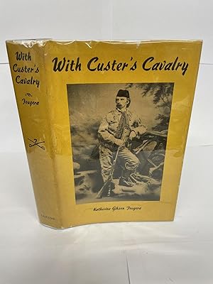 WITH CUSTER'S CAVALRY [Signed]