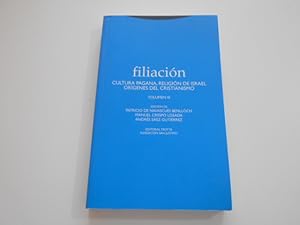 Immagine del venditore per Filiacin III. Cultura pagana, religin de Israel, orgenes del cristianismo. Actas de las V y VI Jornadas de estudio La filiacin en los inicios de la reflexin cristiana Instituto de Filologa San Justino, Madrid, 19-21 de noviembre de 2007 y 3-5 de noviembre de 2008 venduto da Librera Camino Bulnes