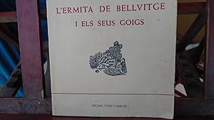 Image du vendeur pour L'ERMITA DE BELLVITGE I ELS SEUS GOIGS mis en vente par Reus, Paris, Londres