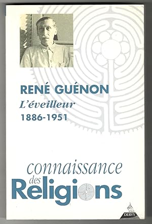 Connaissance des Religions. Nouvelle serie. N° 65-66. René Guénon. L'éveilleur 1886-1951
