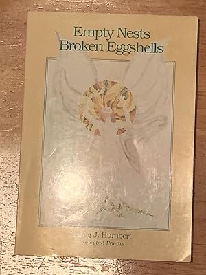 Empty Nests, Broken Eggshells: Selected Poems (Signed Copy)