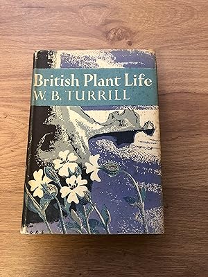 Seller image for BRITISH PLANT LIFE [THE NEW NATURALIST 10] for sale by Old Hall Bookshop, ABA ILAB PBFA BA