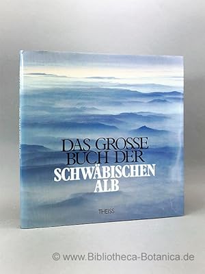 Seller image for Das grosse Buch der Schwbischen Alb. for sale by Bibliotheca Botanica
