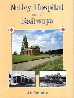 Netley Hospital and Its Railways