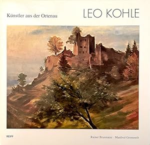 Leo Kohle: Ein Malerleben in Oberkirch (Kunstler aus der Ortenau)
