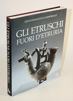Bild des Verkufers fr Gli Etruschi fuori d'Etruria. zum Verkauf von Antiquariat Gallus / Dr. P. Adelsberger