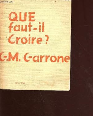 Seller image for Que faut-il croire ? - Collection problmes d'aujourd'hui for sale by Le-Livre