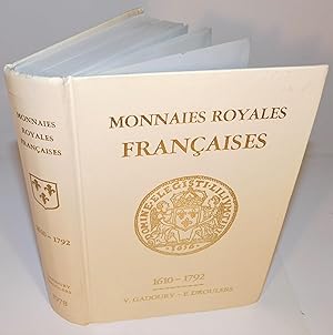 LES MONNAIES ROYALES FRANÇAISES DE LOUIS XIII À LOUIS XVI 1610 – 1792 (cuivre, billon, argent, or)