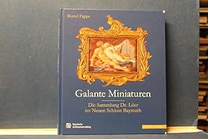 Immagine del venditore per Galante Miniaturen. Die Sammlung Dr. Ler im Neuen Schloss Bayreuth venduto da Eugen Kpper