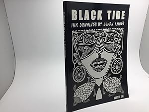 Bild des Verkufers fr BLACK TIDE: INK DRAWINGS BY HUMAN BEINGS zum Verkauf von Any Amount of Books