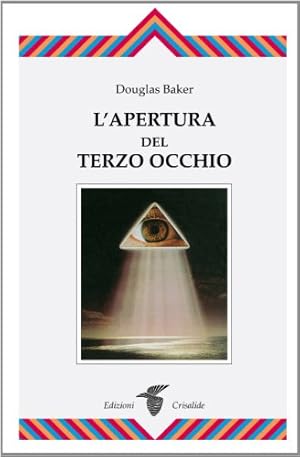 L'apertura del Terzo Occhio