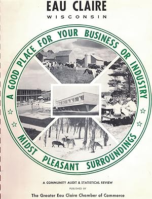Seller image for Look at Eau Claire: Business - Industry Location Study and Statistical Community Inventory for sale by Crossroad Books