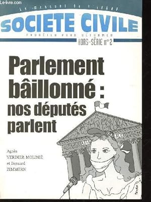 Imagen del vendedor de Socit civile, hors-srie n2 : Parlement billonn : nos dputs parlent a la venta por Le-Livre