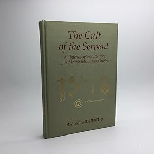 Seller image for THE CULT OF THE SERPENT: AN INTERDISCIPLINARY SURVEY OF ITS MANIFESTATIONS AND ORIGINS. for sale by Any Amount of Books
