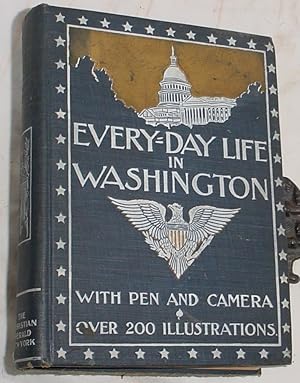 Imagen del vendedor de Every-Day Life in Washington with Pen and Camera a la venta por R Bryan Old Books