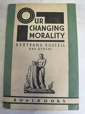 Seller image for Our Changing Morality: A Symposium for sale by Stony Hill Books