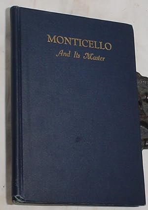 Seller image for Monticello and Its Master for sale by R Bryan Old Books
