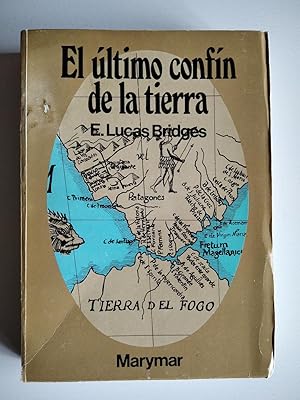 Image du vendeur pour El ltimo confn de la tierra. mis en vente par El libro que vuela