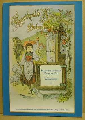 Bild des Verkufers fr Barfssele auf seinem Weg in die Welt. Berthold Auerbachs erfolgreichste Dorfgeschichte wird 150. Eine Dokumentation. (Verffentlichungen des Kultur- und Museumsvereins Horb a. N. e. V., Folge 15) zum Verkauf von Nicoline Thieme