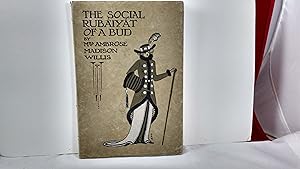 Seller image for THE SOCIAL RUBAIYAT OF A BUD for sale by Live Oak Booksellers